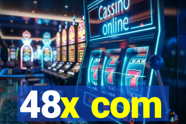 48x com